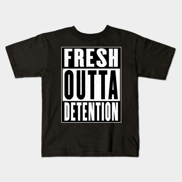 Fresh Outta Detention Kids T-Shirt by Vitalitee